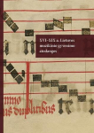 XVI-XIX a. Lietuvos muzikinio gyvenimo atodangos, XVI-XIX a. Lietuvos muzikinio gyvenimo atodangos