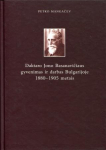 Daktaro Jono Basanavičiaus gyvenimas ir darbas Bulgarijoje 1880-1905 metais, Daktaro Jono Basanavičiaus gyvenimas ir darbas Bulgarijoje 1880-1905 metais