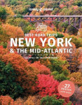 Lonely Planet Best Road Trips New York & the Mid-Atlantic, Lonely Planet Best Road Trips New York & the Mid-Atlantic