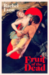 Fruit of the Dead, Fruit of the Dead