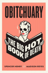 Obitchuary: The Big Hot Book of Death, Obitchuary: The Big Hot Book of Death