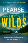 The Wilds: The thrilling new mystery from the bestselling author of The Sanatorium, The Wilds: The thrilling new mystery from the bestselling author of The Sanatorium