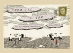 From Ted to Tom: The Illustrated Envelopes of Edward Gorey, From Ted to Tom: The Illustrated Envelopes of Edward Gorey