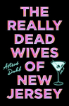 The Really Dead Wives of New Jersey, The Really Dead Wives of New Jersey