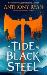 A Tide of Black Steel: the bloody first novel in a blockbuster epic fantasy series with a strong Norse flavour, A Tide of Black Steel: the bloody first novel in a blockbuster epic fantasy series with a strong Norse flavour