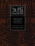 The Art of Pulse Diagnosis: A Step-by-Step Exploration of Method, Directionality, Organ Energetics, Complement Channel Pulses, Textures, and Images, The Art of Pulse Diagnosis: A Step-by-Step Exploration of Method, Directionality, Organ Energetics, C ...
