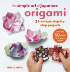 The Simple Art of Japanese Origami: 24 unique step-by-step projects, including 50 pieces of origami paper, The Simple Art of Japanese Origami: 24 unique step-by-step projects, including 50 pieces of origami paper