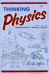 Thinking Physics: Understandable Practical Reality, Thinking Physics: Understandable Practical Reality