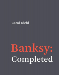 Banksy: Completed, Banksy: Completed