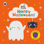 Baby Touch: Happy Halloween!: A touch-and-feel playbook, Baby Touch: Happy Halloween!: A touch-and-feel playbook
