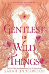 The Gentlest of Wild Things, The Gentlest of Wild Things
