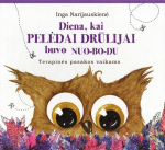Diena, kai PELĖDAI DRŪLIJAI buvo NUOBODU. Smagios terapinės pasakos