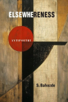 Elsewhereness: Antipoetry, Elsewhereness: Antipoetry