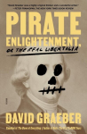 Pirate Enlightenment, or the Real Libertalia, Pirate Enlightenment, or the Real Libertalia