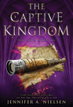 The Captive Kingdom (the Ascendance Series, Book 4): Volume 4, The Captive Kingdom (the Ascendance Series, Book 4): Volume 4