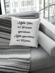 Dekoratyvinė pagalvė &bdquo;Myliu Tave, nes tu mano gyvenimas&ldquo;, balta