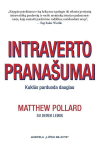 Intraverto prana&scaron;umai:kuklūs parduoda daugiau