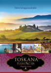Toskana. Florencija: magi&scaron;ka žemė