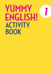 Yummy English! 1 activity book. Anglų kalbos pratybų sąsiuvinis