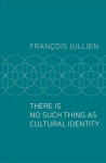There Is No Such Thing as Cultural Identity