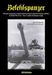 Befehlspanzer: German Command, Control, and Observation Armoured Combat Vehicles in World War Two - Part 1: Tanks of German Origin, Part 1, Befehlspanzer Tanks of German Origin