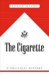 Cigarette: A Political History