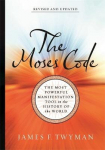 Moses Code: The Most Powerful Manifestation Tool in the History of the World (Revised and Updated Edition)