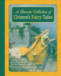 Favorite Collection of Grimm's Fairy Tales: Cinderella, Little Red Riding Hood, Snow White and the Seven Dwarfs and many more classic stories