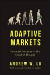 Adaptive Markets: Financial Evolution at the Speed of Thought 2nd edition