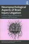 Neuropsychological aspects of brain injury litigation