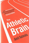 Athletic brain: how neuroscience is revolutionising sport and can help you perform better