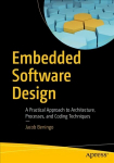 Embedded Software Design: A Practical Approach to Architecture, Processes, and Coding Techniques 1st ed.