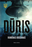 Dūris. Ukrainos tridantis III