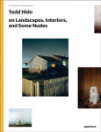 Todd Hido on landscapes, interiors, and the nude