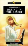 Lilias Trotter: Daring in the Desert Revised edition