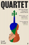 Quartet: How Four Women Changed the Musical World - 'Magnificent' Kate Mosse Main