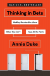 Thinking in bets