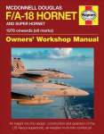 McDonnell Douglas F/A-18 Hornet and Super Hornet Owners' Workshop Manual: 1978 onwards (all marks)