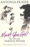 Must You Go?: My Life with Harold Pinter