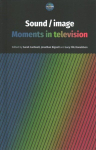 Sound / Image: Moments in Television