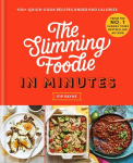 Slimming Foodie in Minutes: 100plus quick-cook recipes under 600 calories