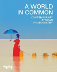 World in Common: Contemporary African Photography