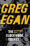 Clockwork Rocket: Orthogonal Book One