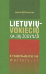 Lietuvių-vokiečių kalbų žodynas, Lietuvių-vokiečių kalbų žodynas