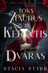 Toks žiaurus ir kerintis dvaras, Toks žiaurus ir kerintis dvaras