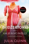 Kai jis buvo pa&scaron;ėlęs. Ciklo "Bridžertonai" 6 knyga