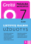 Lietuvių kalbos užduotys 7 klasei (Greita pagalba mokiniui!)