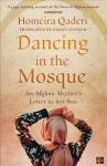 Dancing in the Mosque: An Afghan Mother's Letter to Her Son