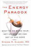 Energy Paradox: What to Do When Your Get-Up-and-Go Has Got Up and Gone