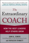 Extraordinary Coach: How the Best Leaders Help Others Grow: How the Best Leaders Help Others Grow